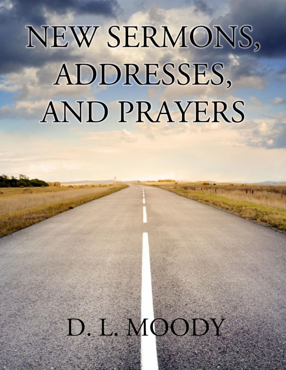 Big bigCover of New Sermons, Addresses, and Prayers