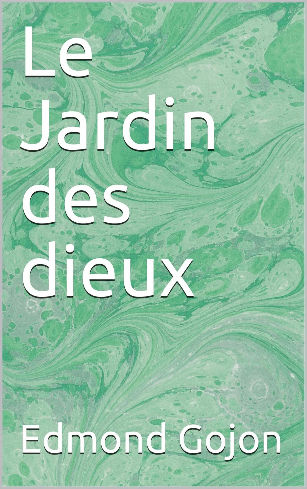 Big bigCover of Le Jardin des dieux