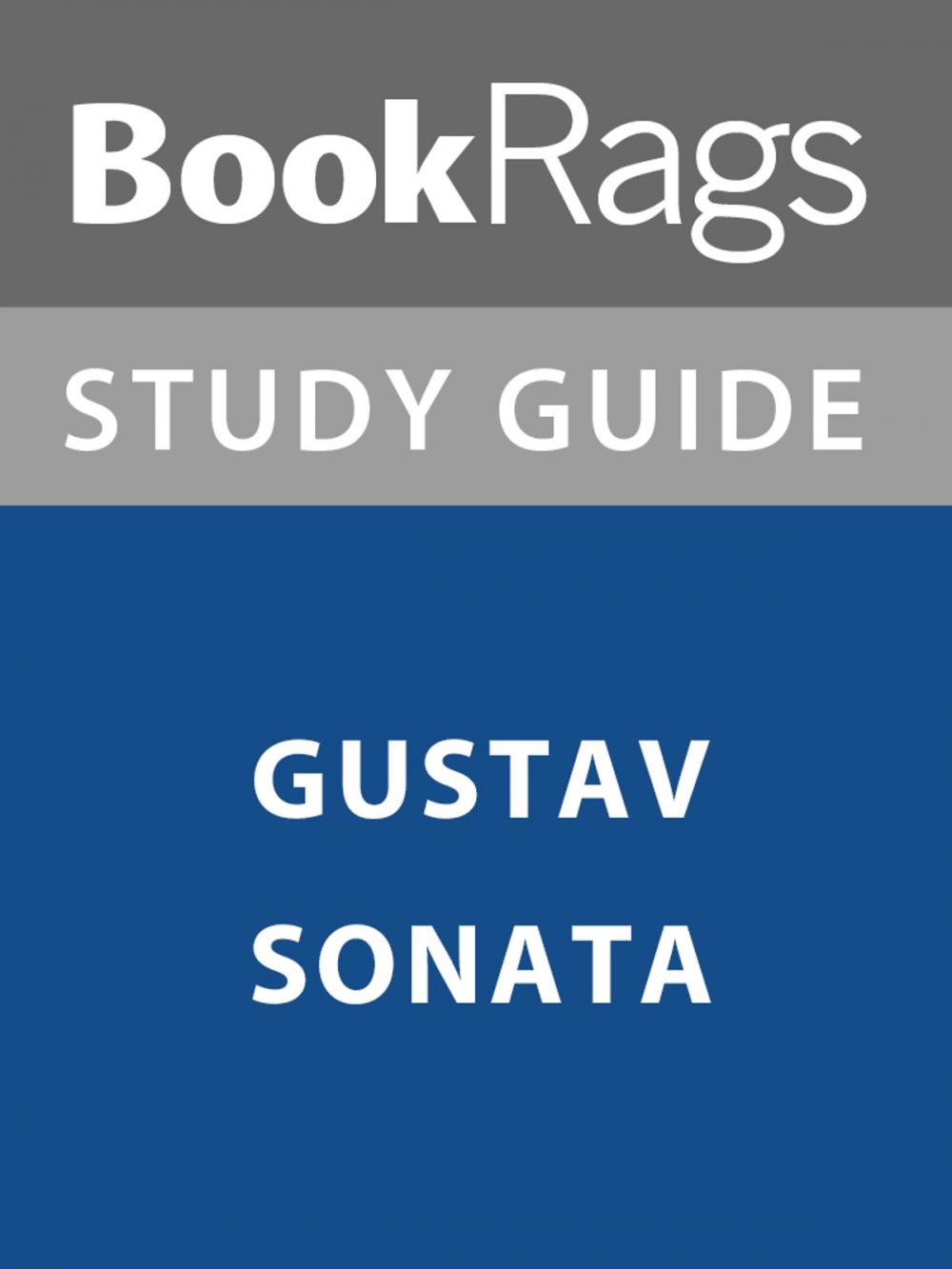 Big bigCover of Summary & Study Guide: Gustav Sonata