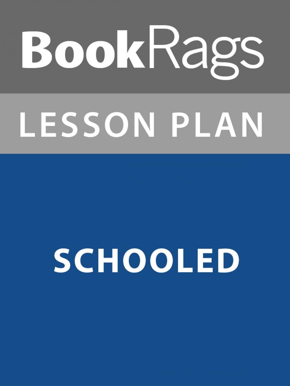 Big bigCover of Lesson Plan: Schooled