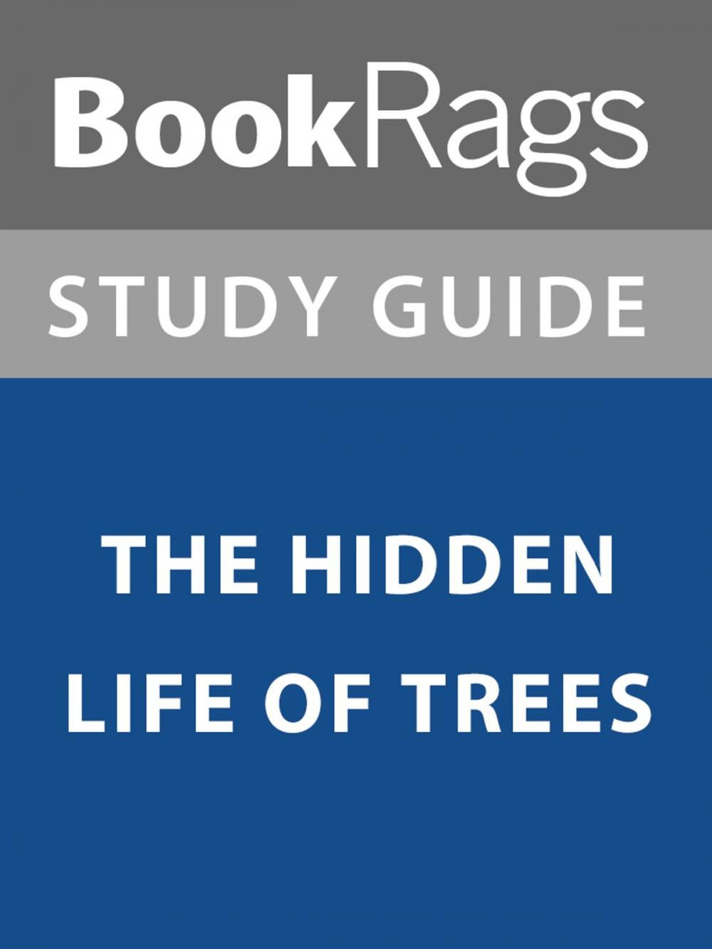 Big bigCover of Summary & Study Guide: The Hidden Life of Trees