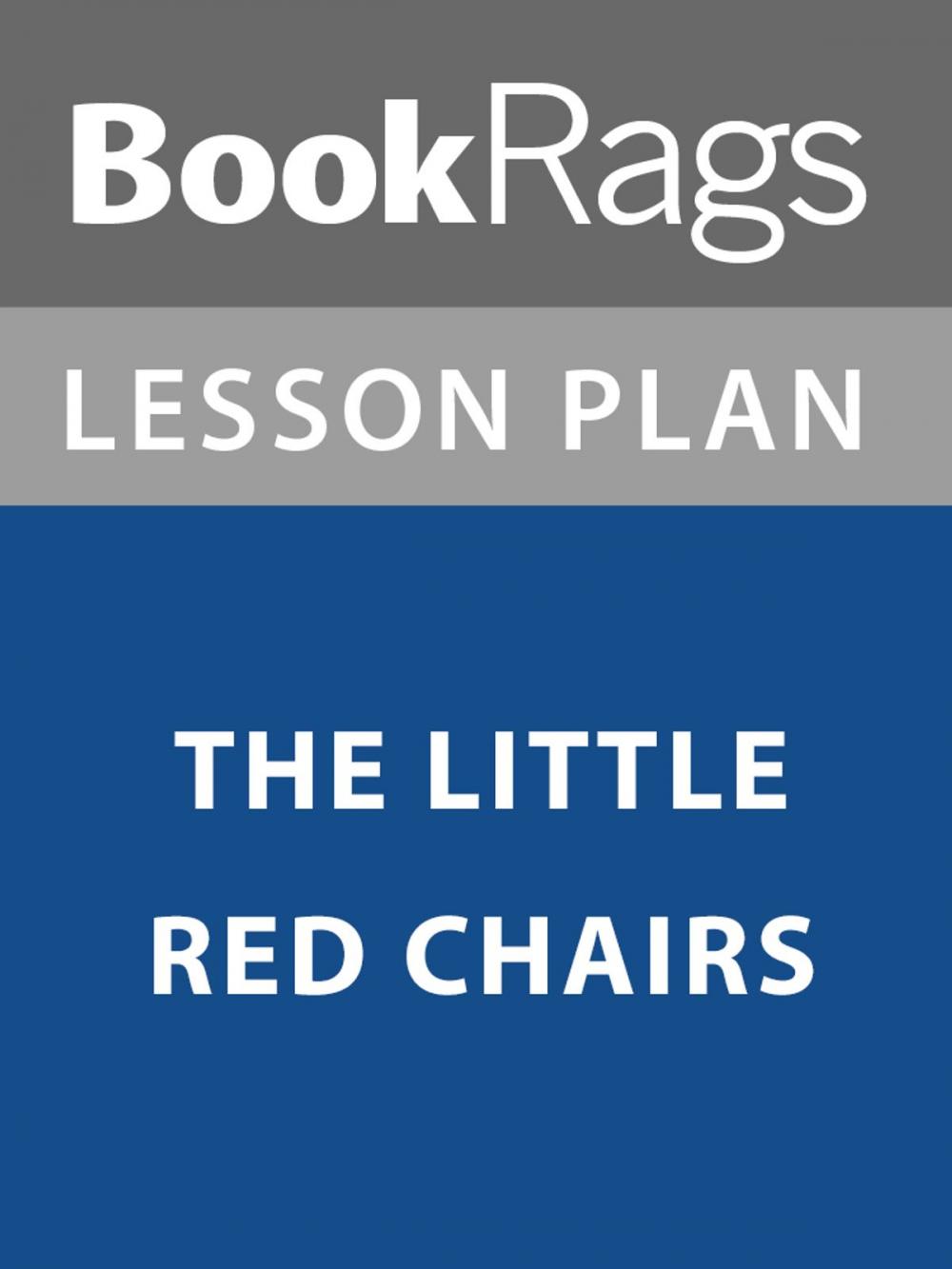 Big bigCover of Summary & Study Guide: The Little Red Chairs