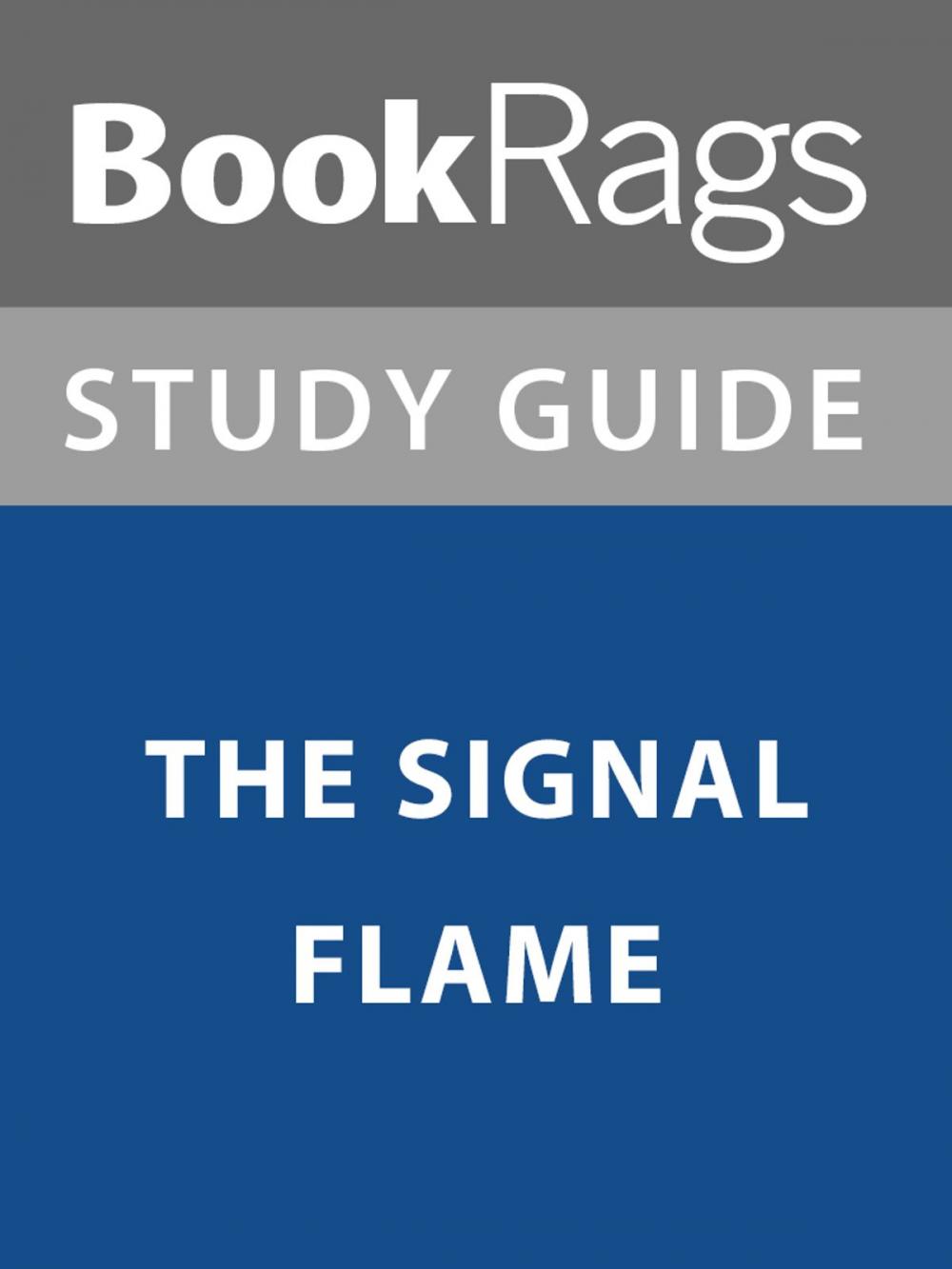 Big bigCover of Summary & Study Guide: The Signal Flame