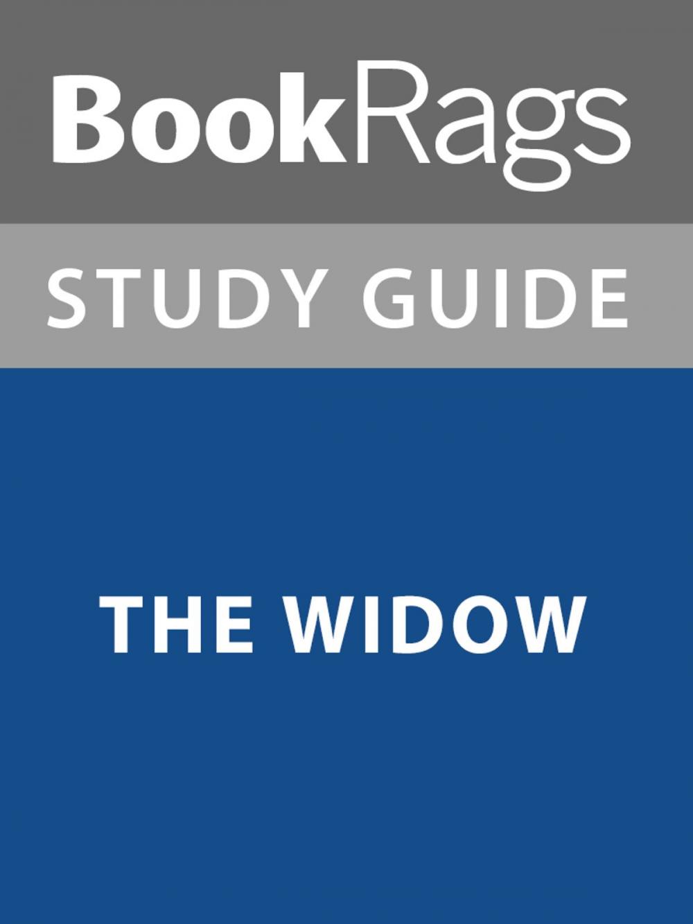 Big bigCover of Summary & Study Guide: The Widow