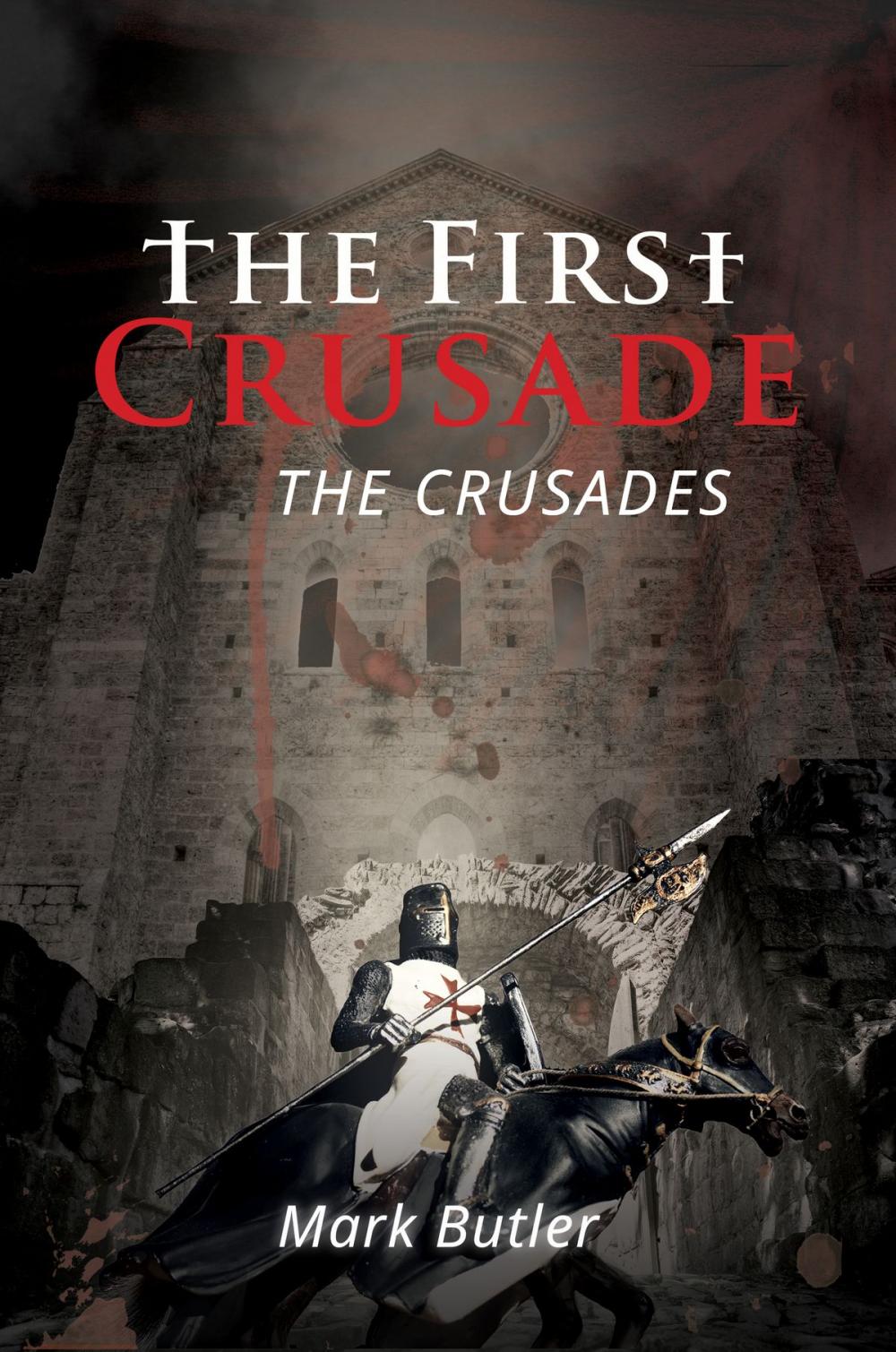 Big bigCover of The First Crusade