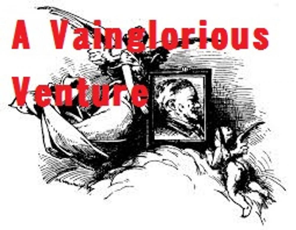 Big bigCover of A Vainglorious Venture