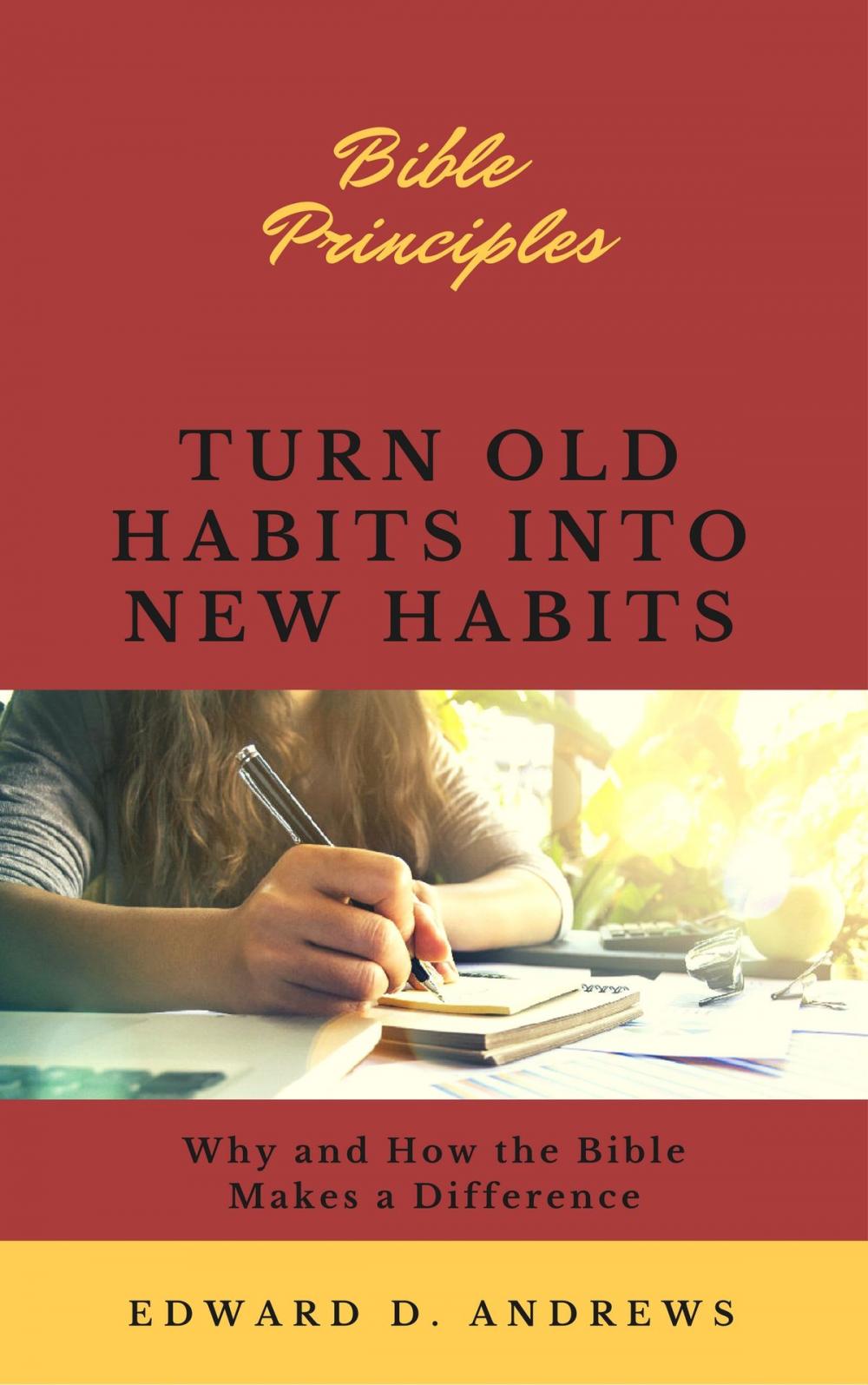 Big bigCover of TURN OLD HABITS INTO NEW HABITS