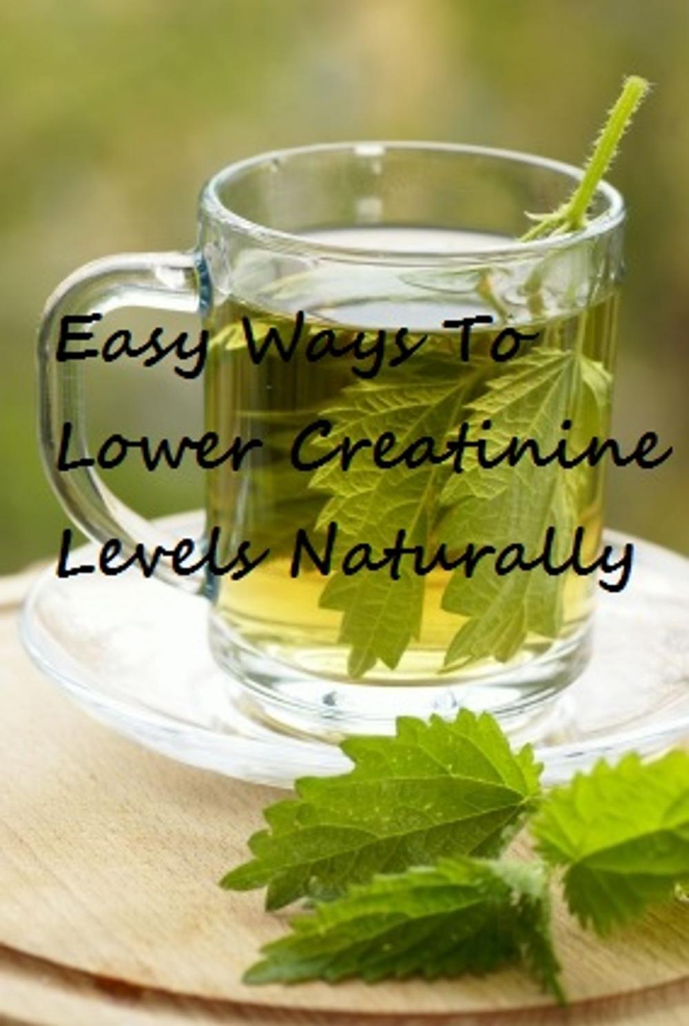 Big bigCover of Easy Ways To Lower Creatinine Levels Naturally