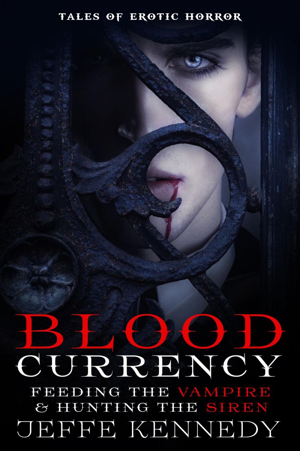 Big bigCover of Blood Currency: Feeding the Vampire