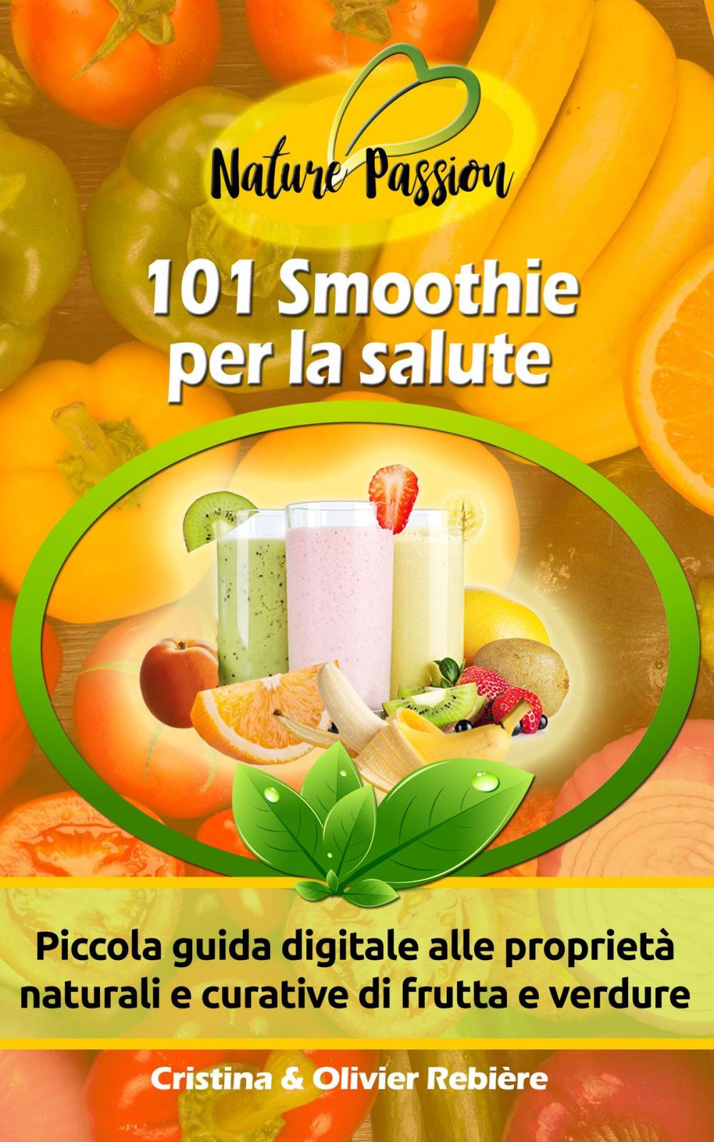 Big bigCover of 101 Smoothie per la salute