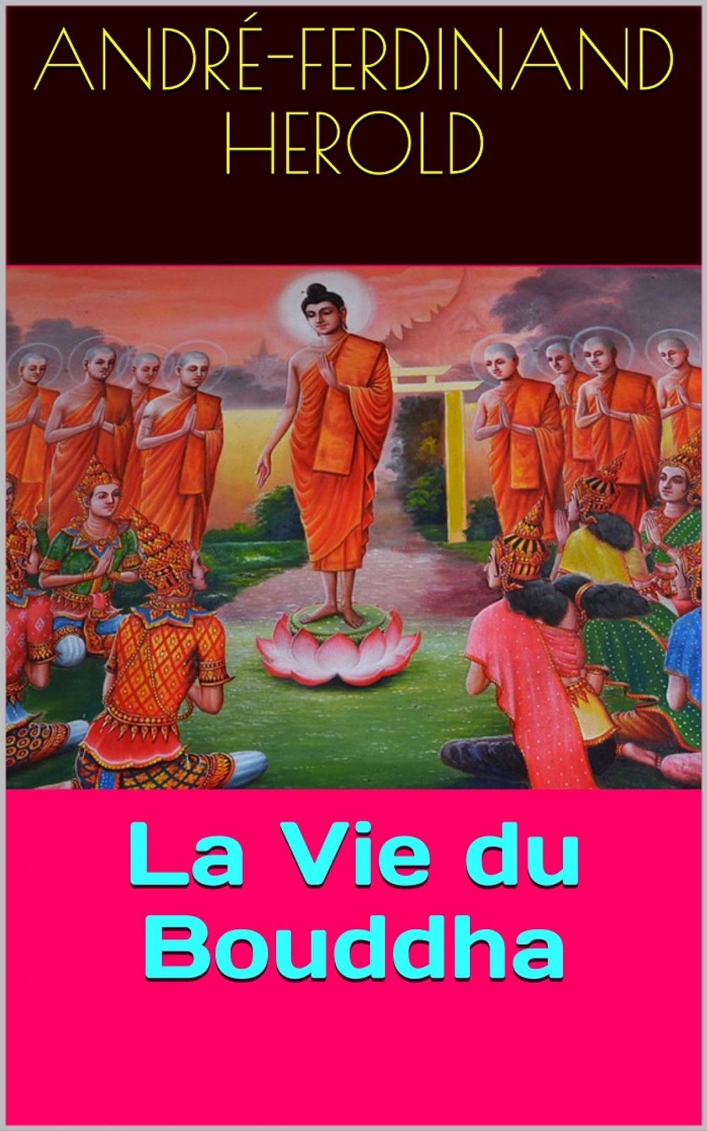 Big bigCover of La Vie du Bouddha