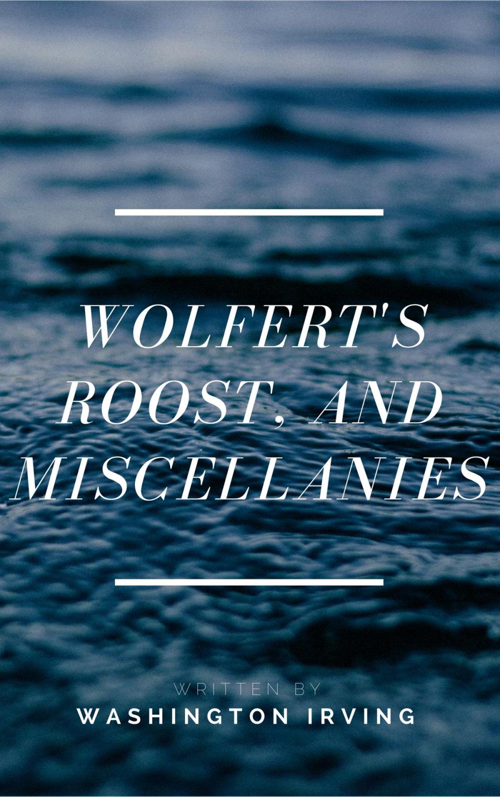 Big bigCover of Wolfert's Roost, and Miscellanies (Annotated)