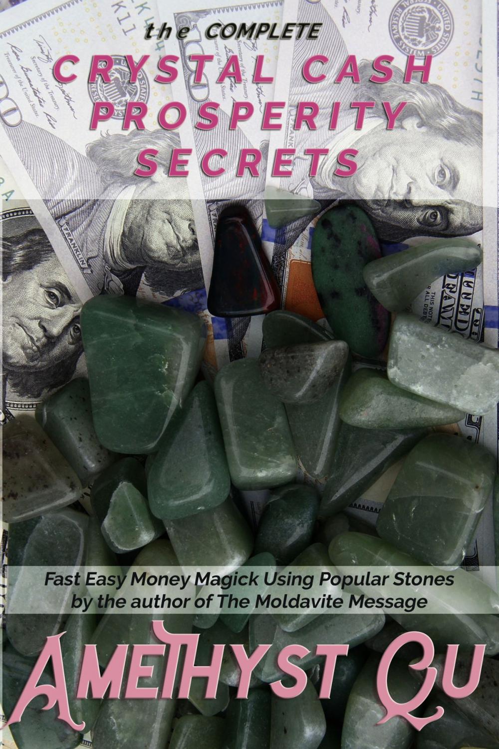 Big bigCover of The Complete Crystal Cash Prosperity Secrets