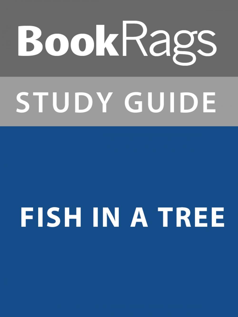 Big bigCover of Summary & Study Guide: Fish in a Tree