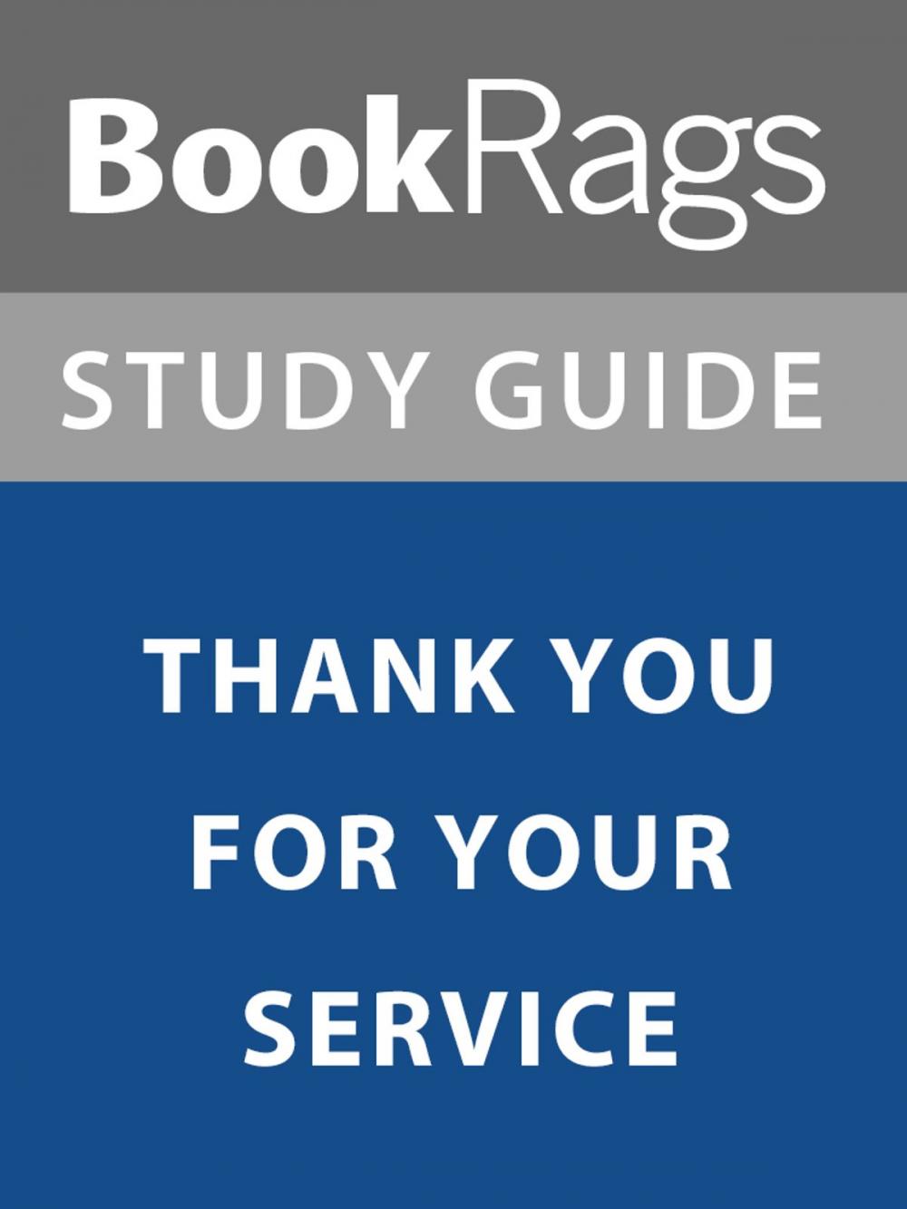 Big bigCover of Summary & Study Guide: Thank You For Your Service