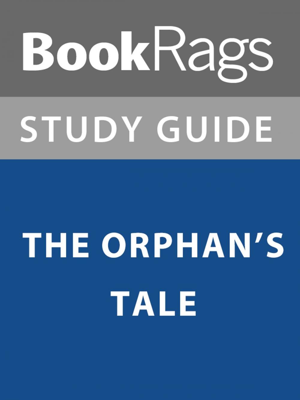 Big bigCover of Summary & Study Guide: The Orphan's Tale