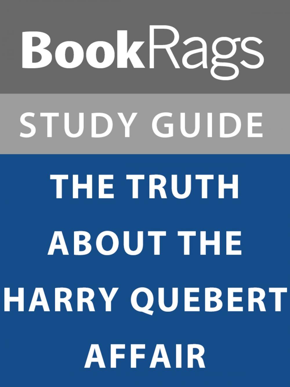 Big bigCover of Summary & Study Guide: The Truth About the Harry Quebert Affair