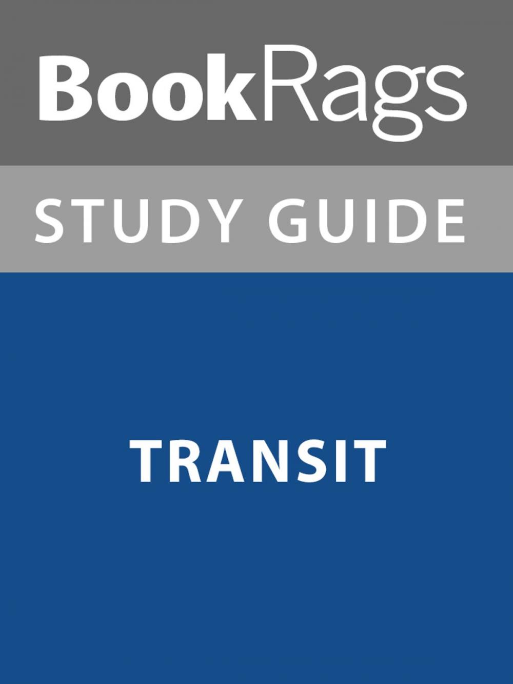 Big bigCover of Summary & Study Guide: Transit