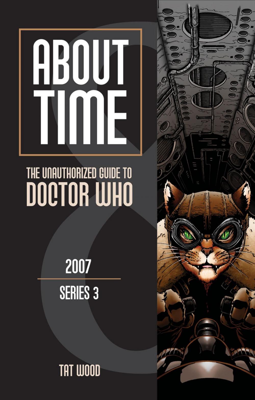 Big bigCover of About Time 8: The Unauthorized Guide to Doctor Who (Series 3)