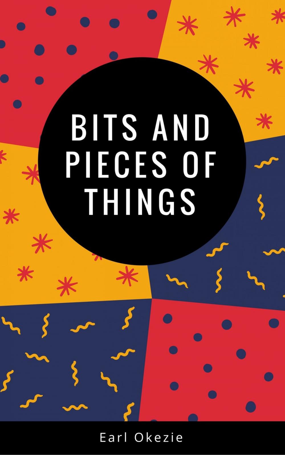 Big bigCover of Bits and Pieces of Things