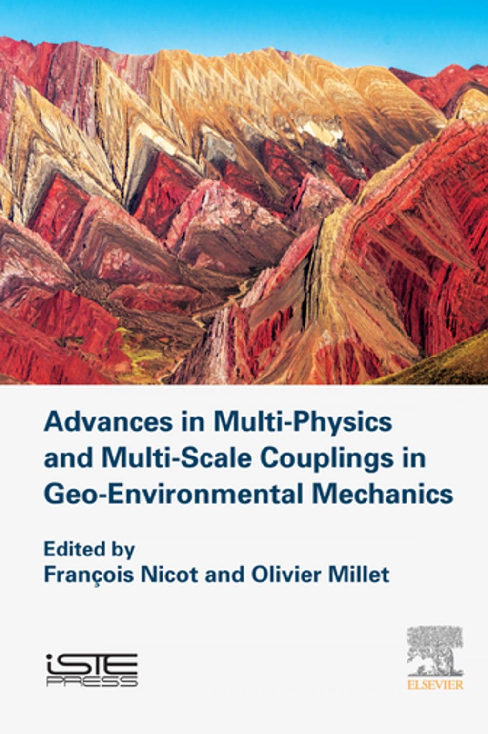 Big bigCover of Advances in Multi-Physics and Multi-Scale Couplings in Geo-Environmental Mechanics