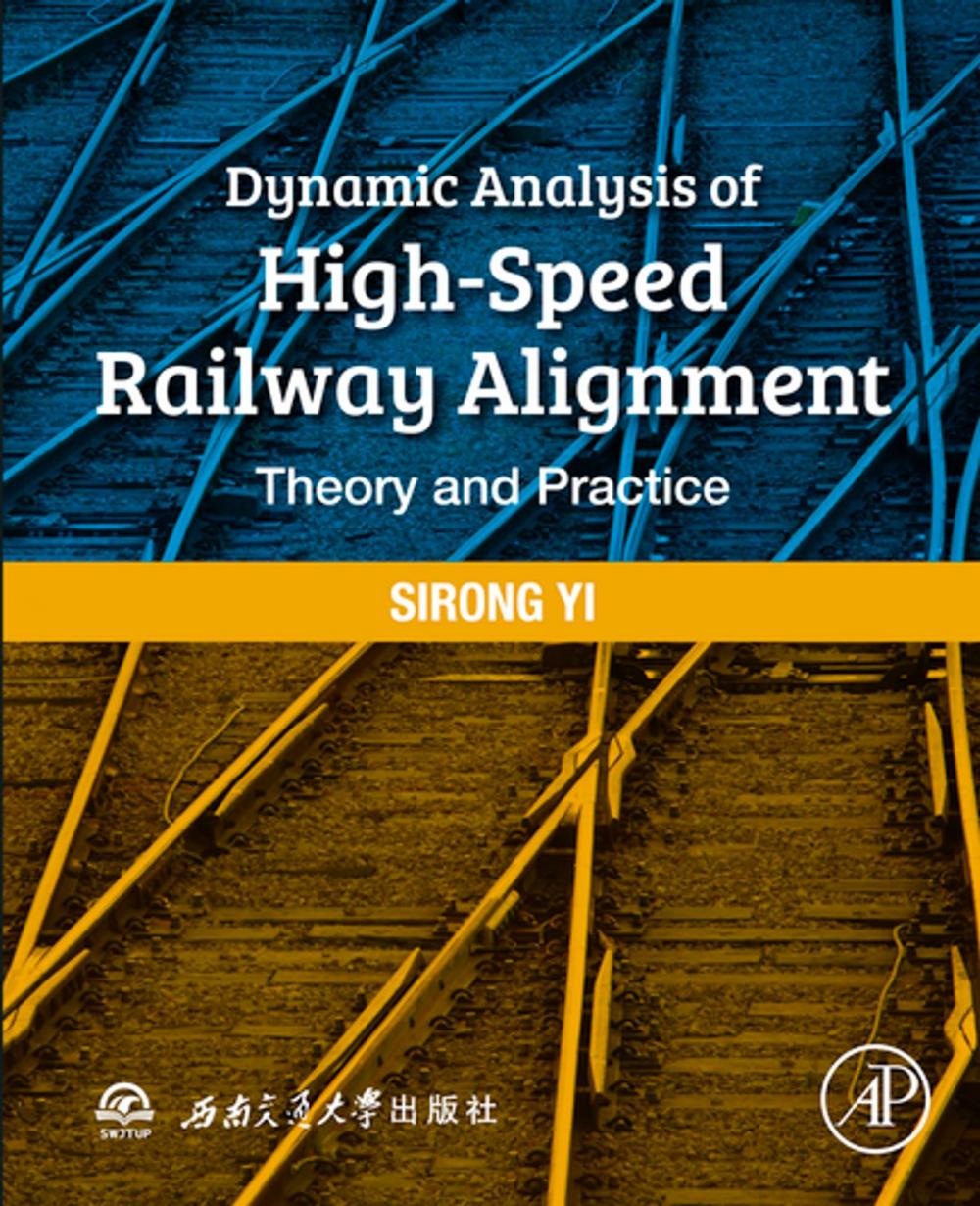 Big bigCover of Dynamic Analysis of High-Speed Railway Alignment