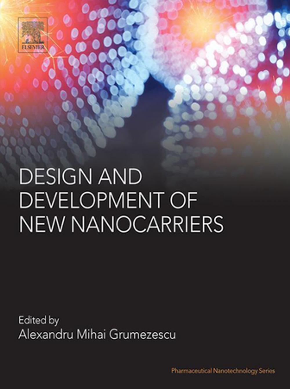 Big bigCover of Design and Development of New Nanocarriers