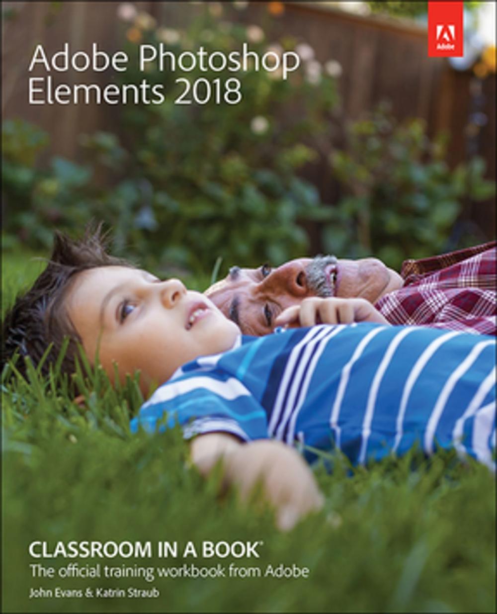 Big bigCover of Adobe Photoshop Elements 2018 Classroom in a Book