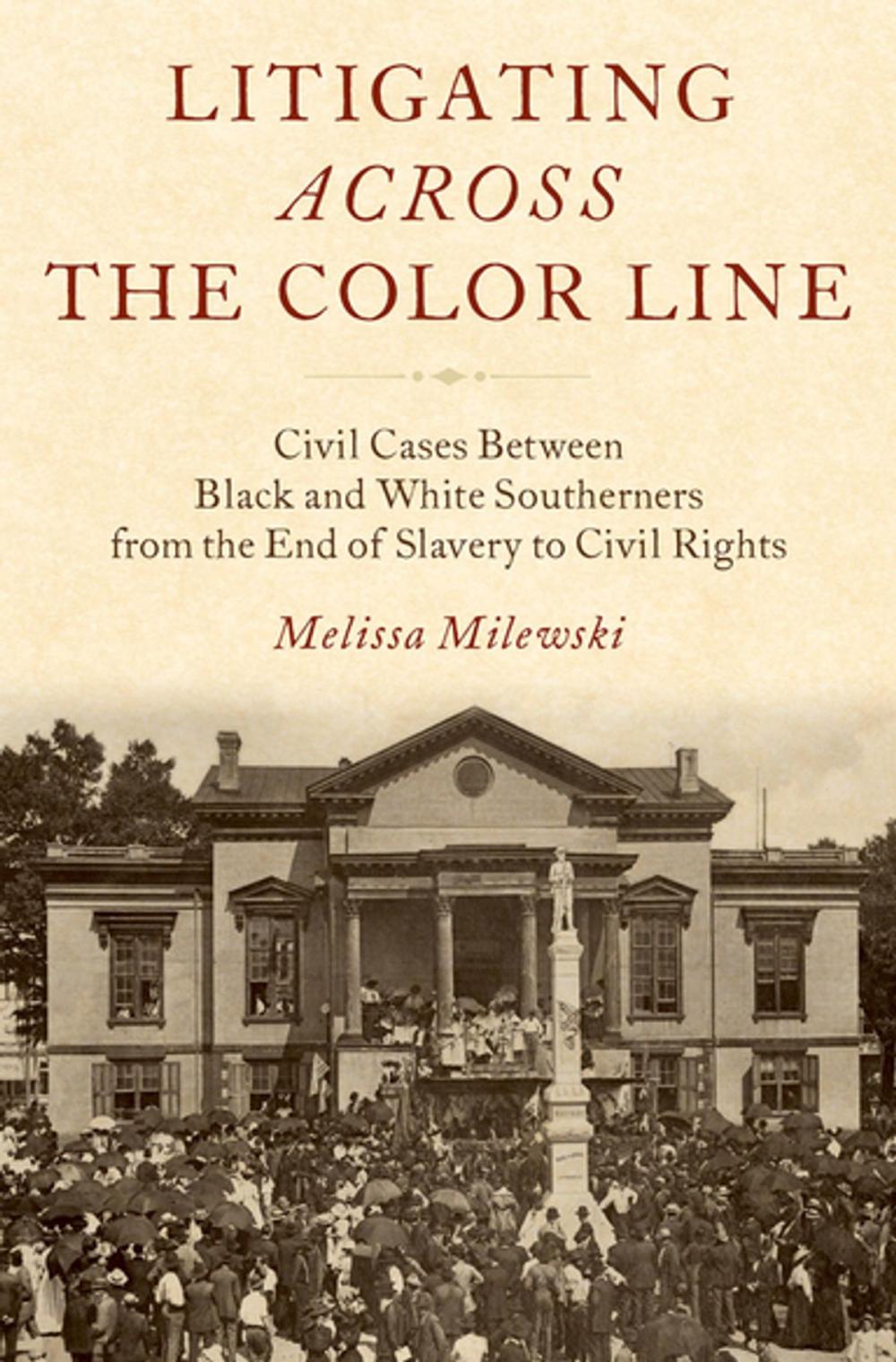 Big bigCover of Litigating Across the Color Line