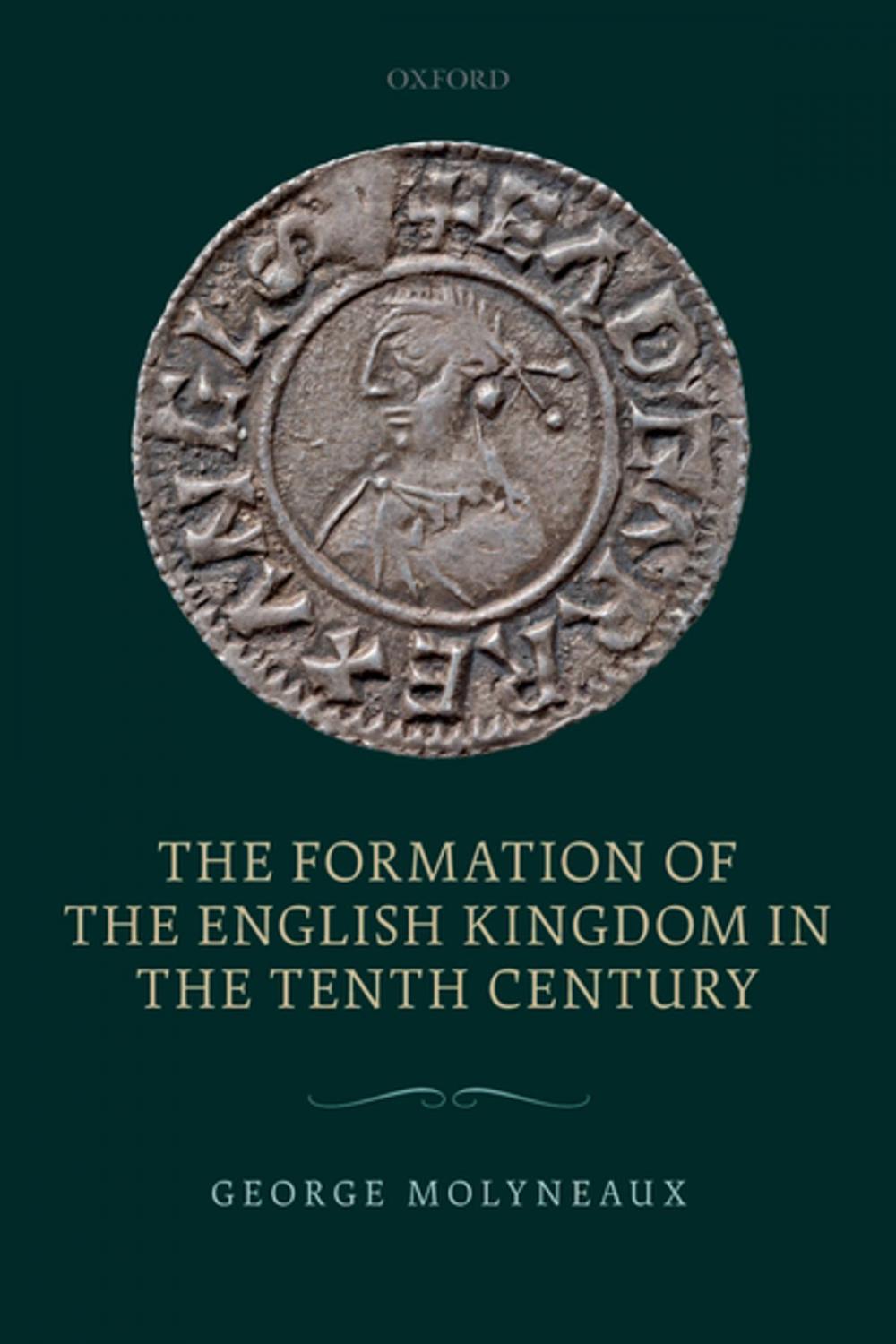 Big bigCover of The Formation of the English Kingdom in the Tenth Century