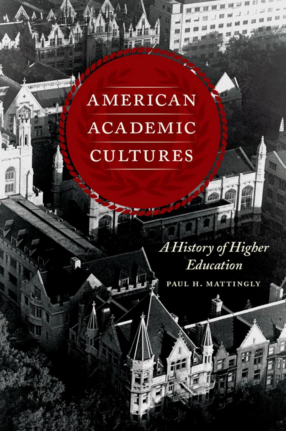 Big bigCover of American Academic Cultures