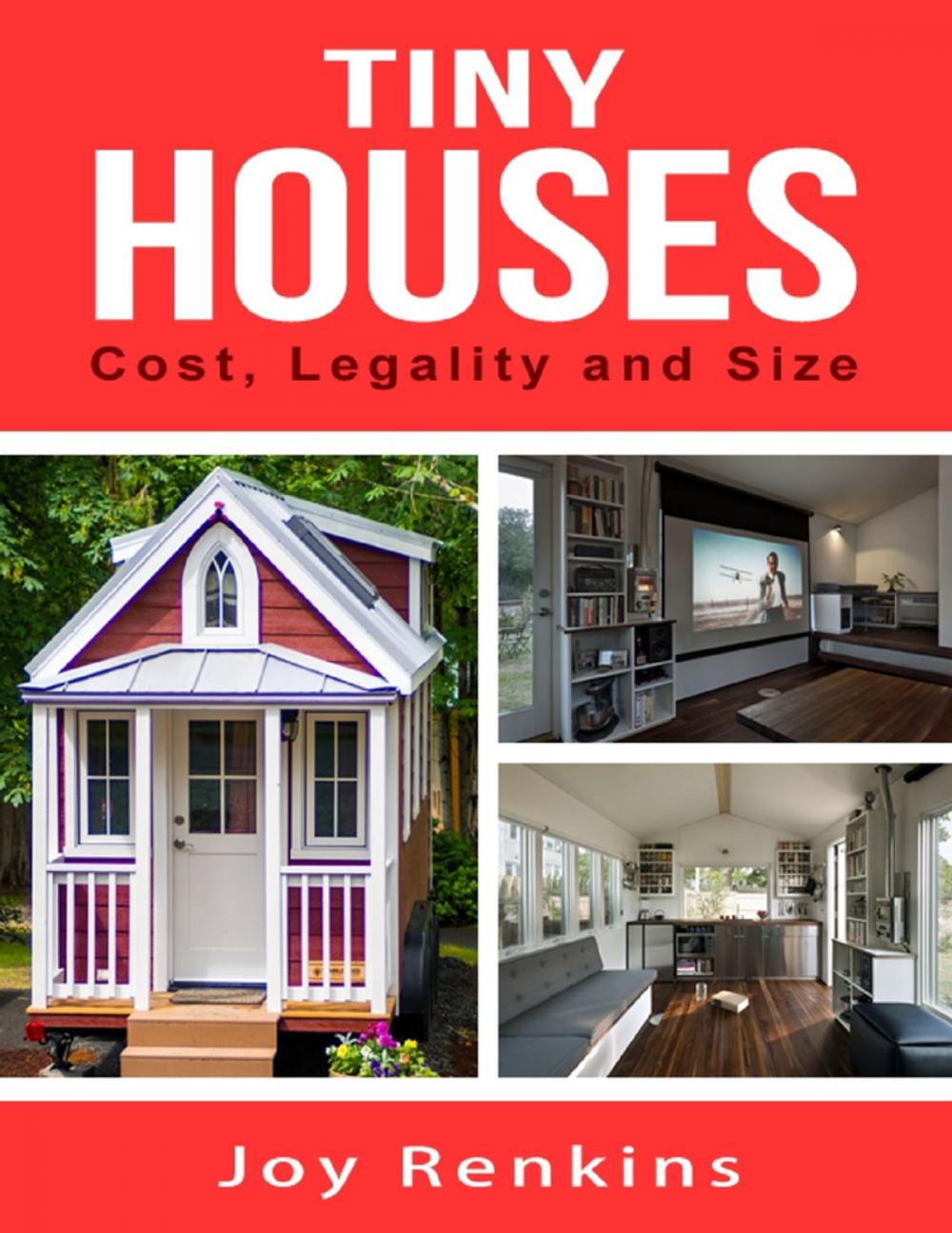 Big bigCover of Tiny Houses: Cost, Legality and Size