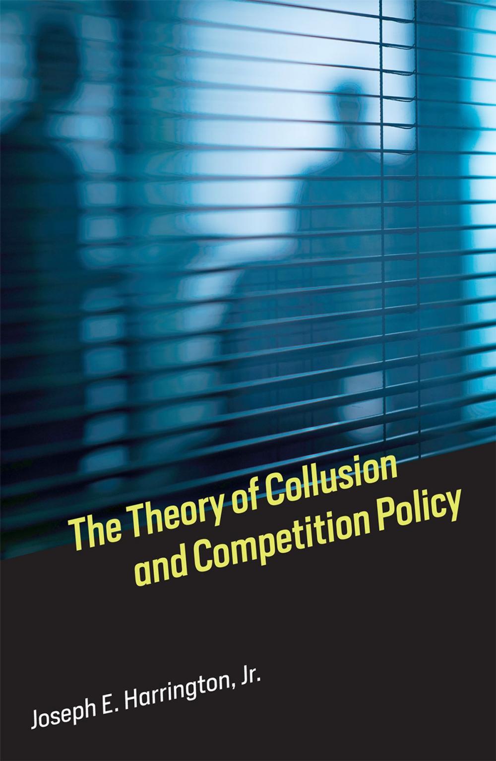 Big bigCover of The Theory of Collusion and Competition Policy