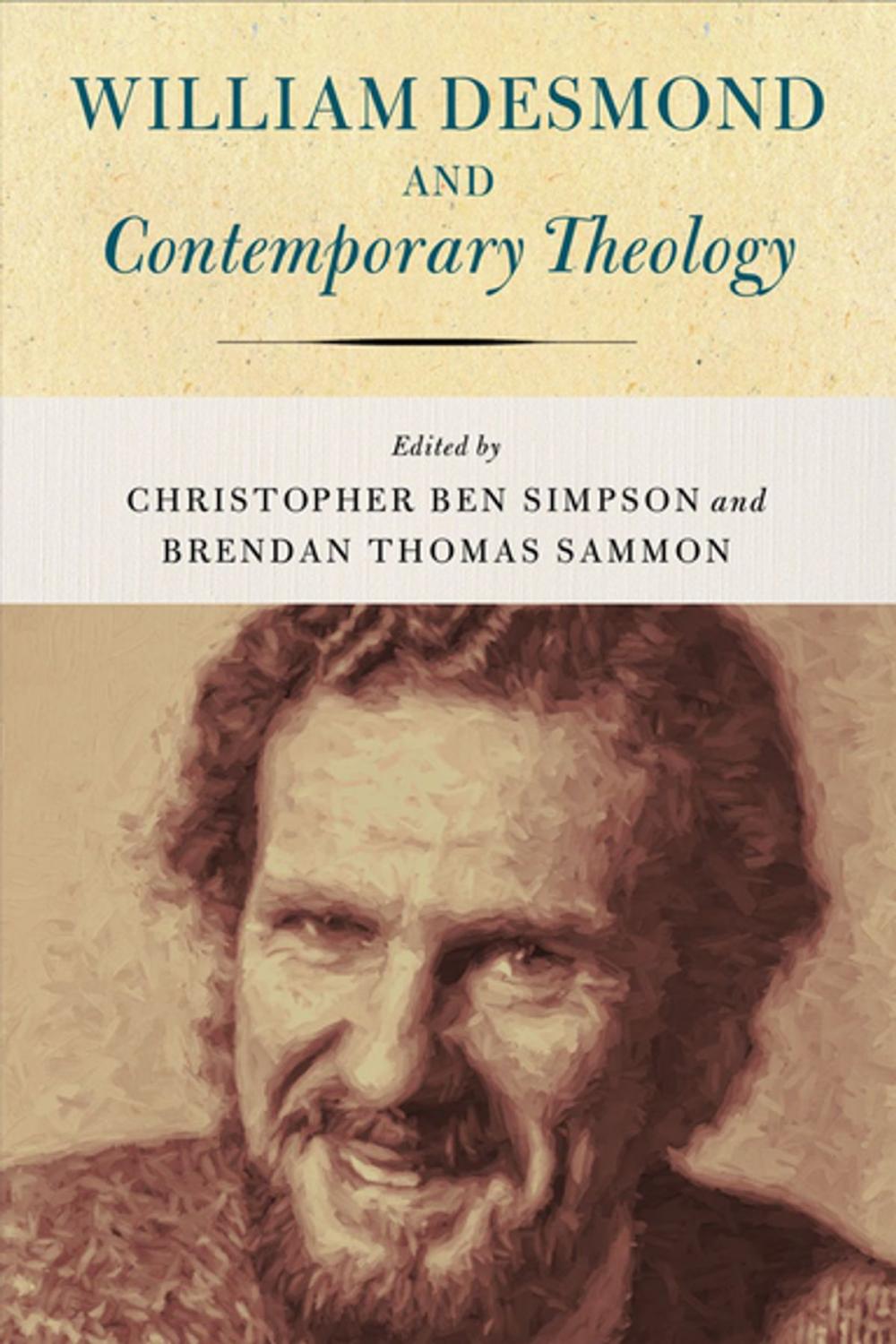 Big bigCover of William Desmond and Contemporary Theology