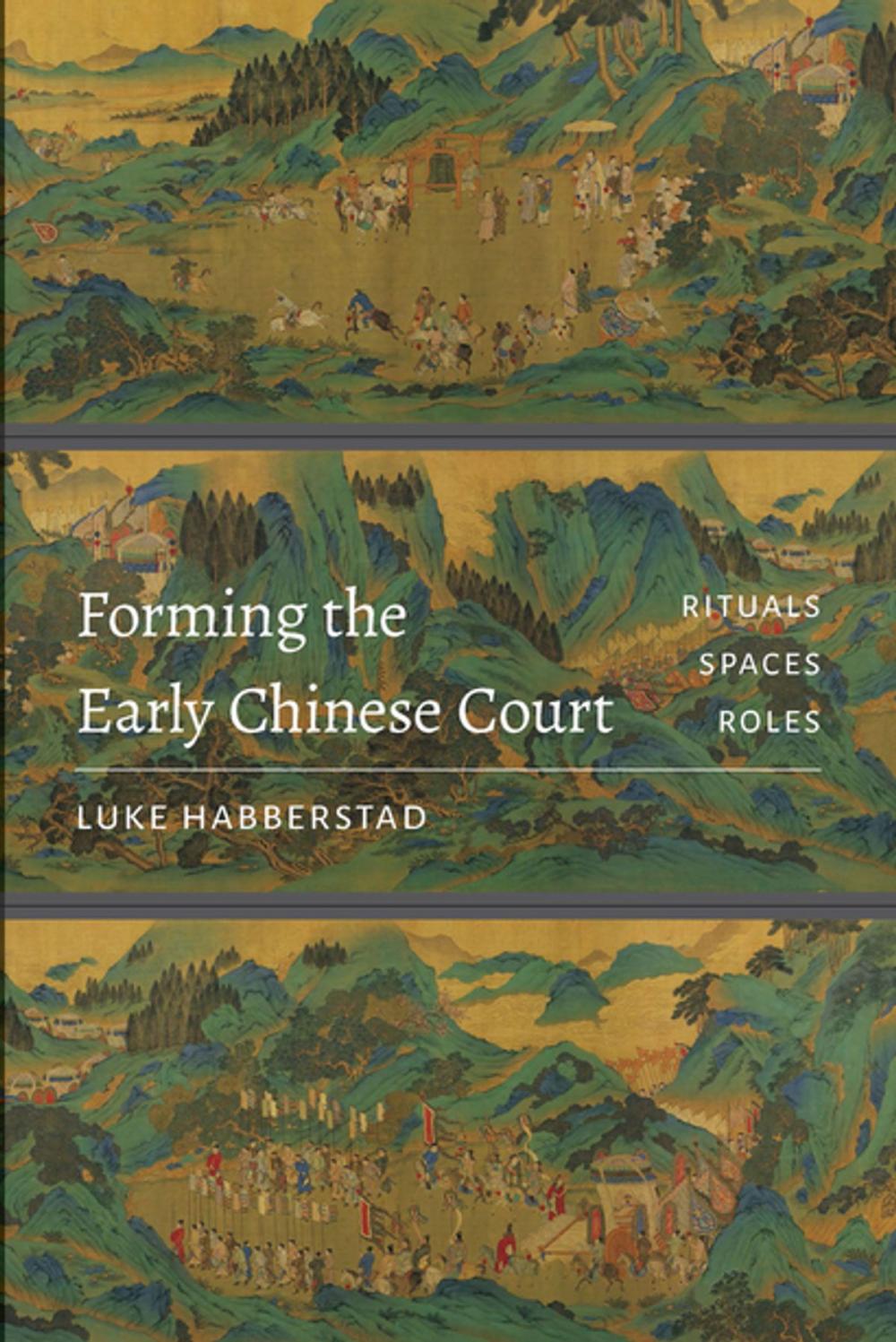 Big bigCover of Forming the Early Chinese Court