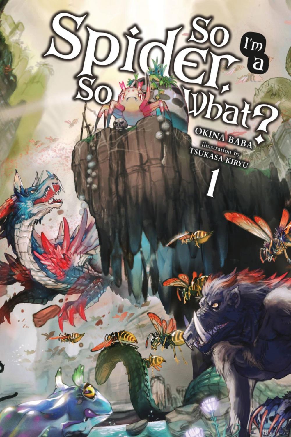 Big bigCover of So I'm a Spider, So What?, Vol. 1 (light novel)