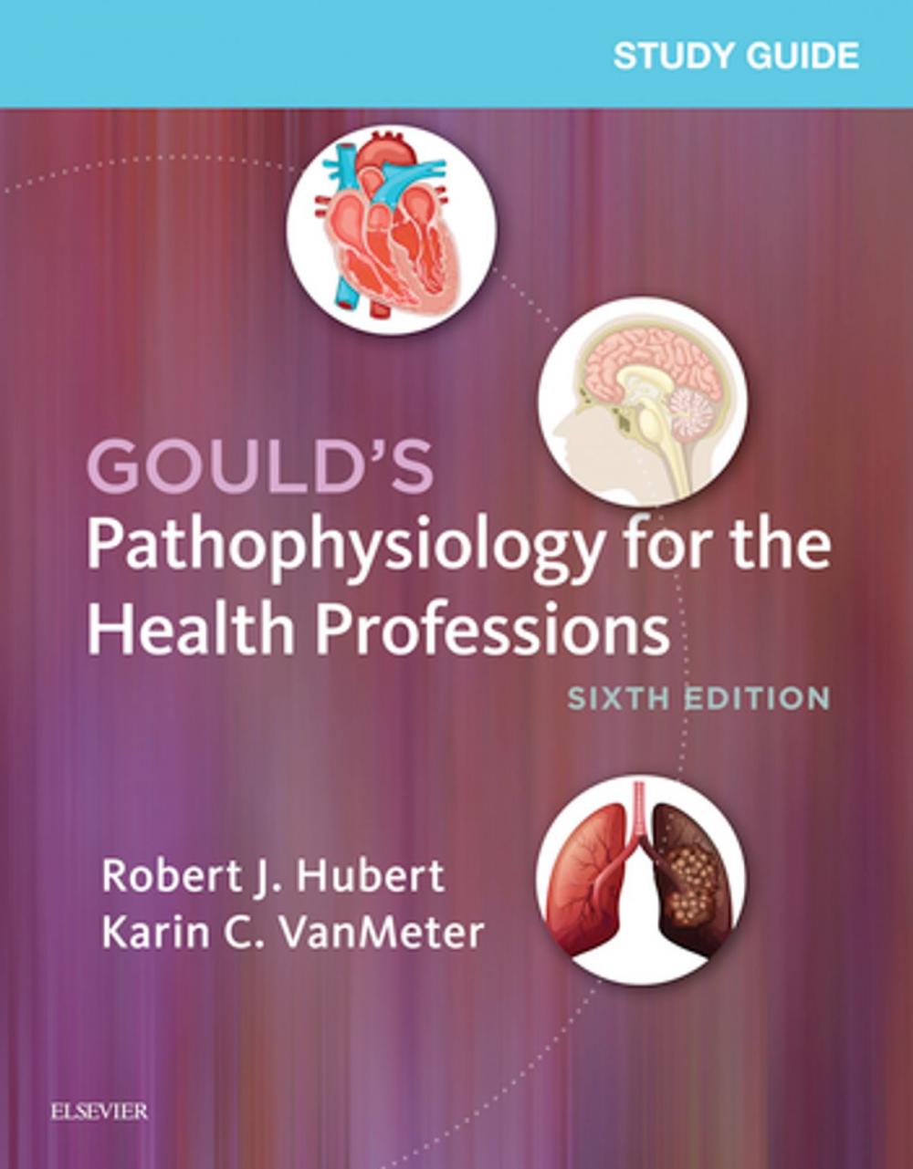 Big bigCover of Study Guide for Gould's Pathophysiology for the Health Professions - E-Book