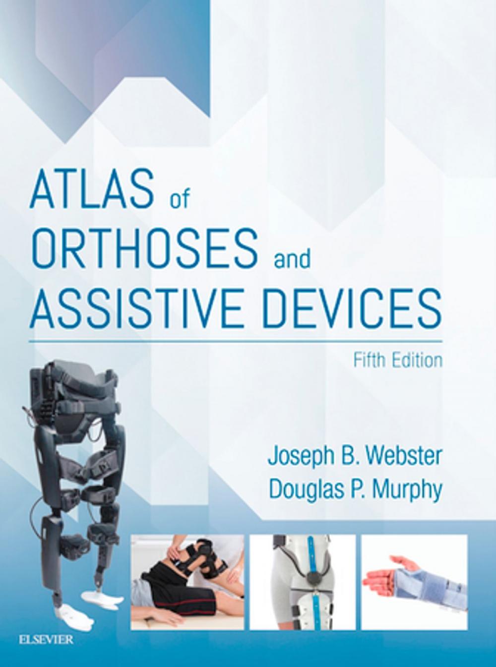 Big bigCover of Atlas of Orthoses and Assistive Devices E-Book