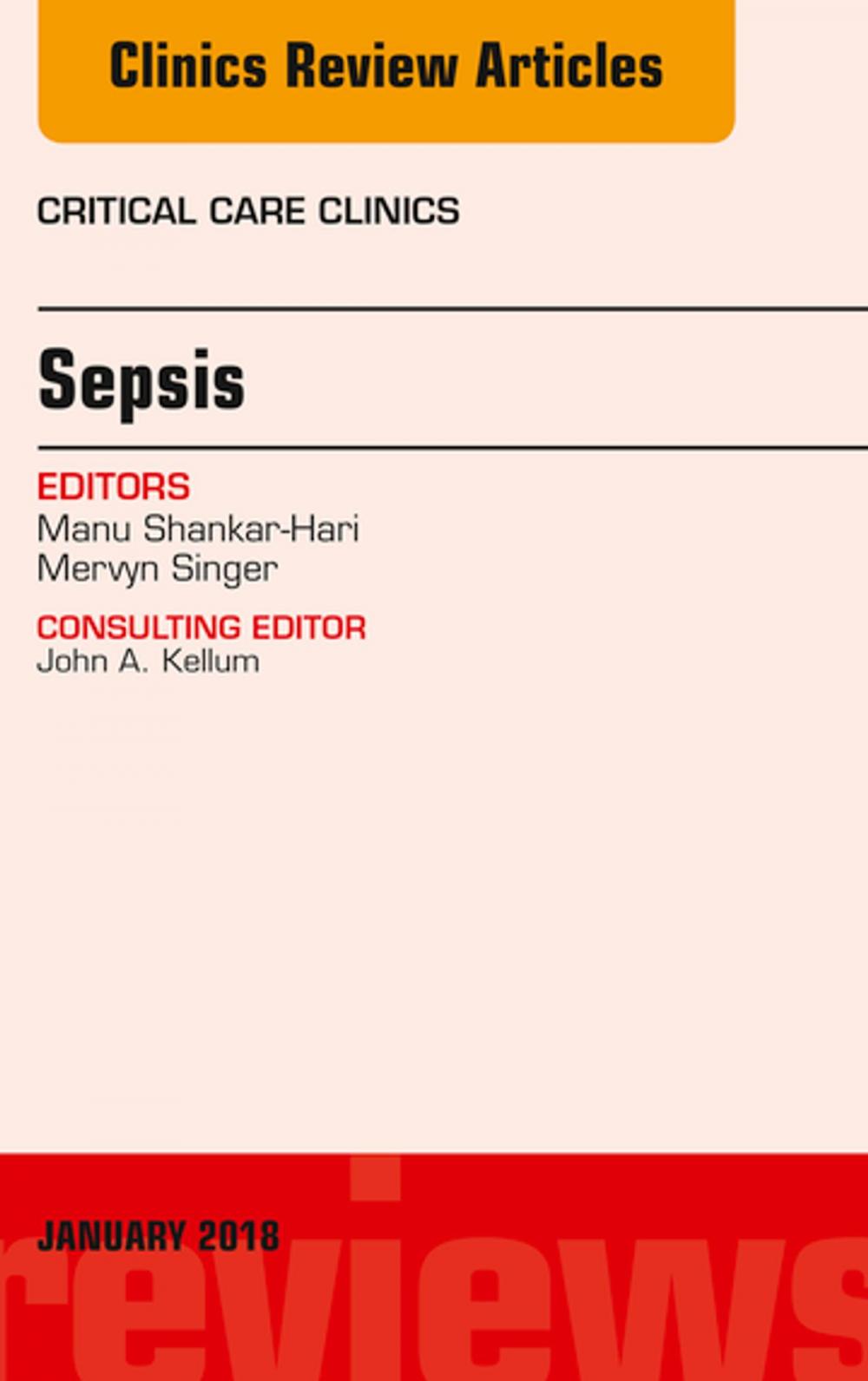 Big bigCover of Sepsis, An Issue of Critical Care Clinics, E-Book