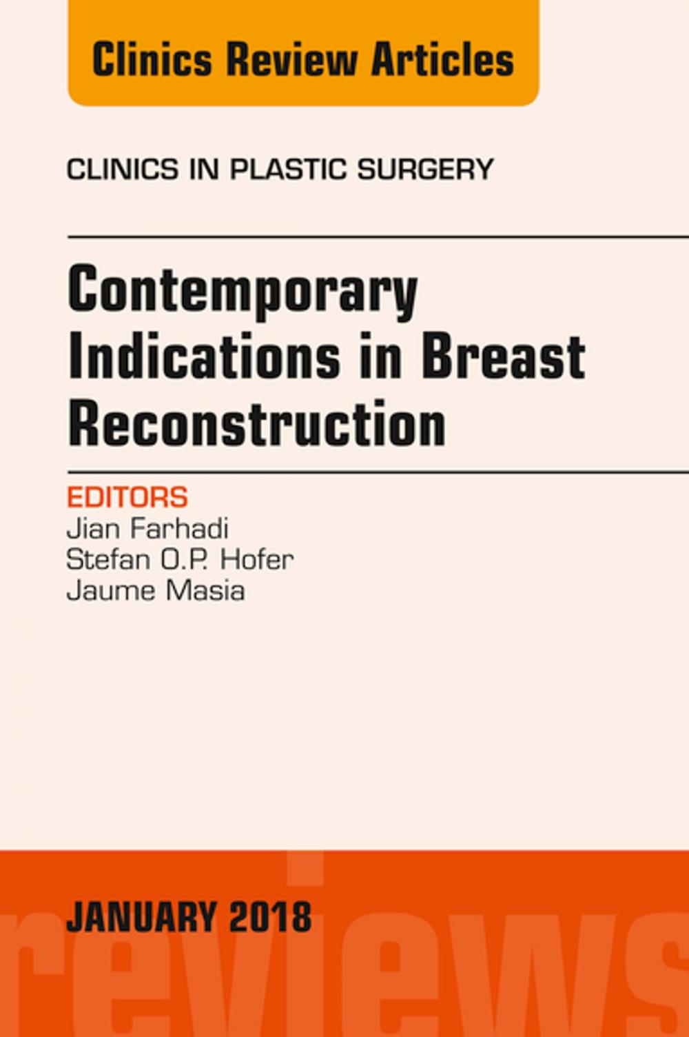 Big bigCover of Contemporary Indications in Breast Reconstruction, An Issue of Clinics in Plastic Surgery, E-Book