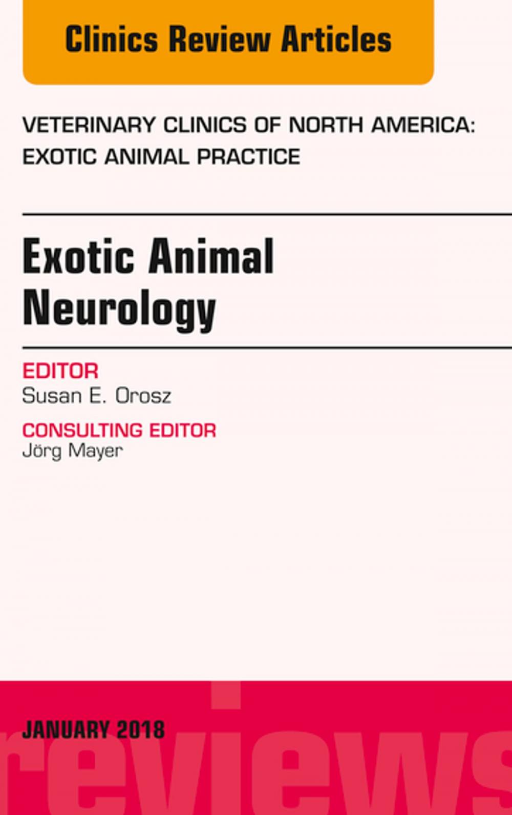 Big bigCover of Exotic Animal Neurology, An Issue of Veterinary Clinics of North America: Exotic Animal Practice, E-Book