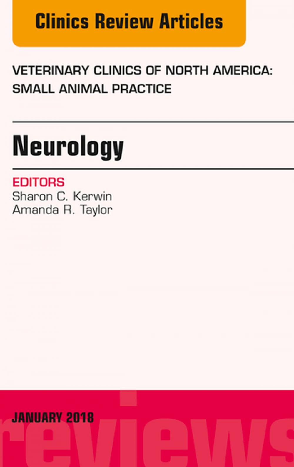 Big bigCover of Neurology, An Issue of Veterinary Clinics of North America: Small Animal Practice, E-Book