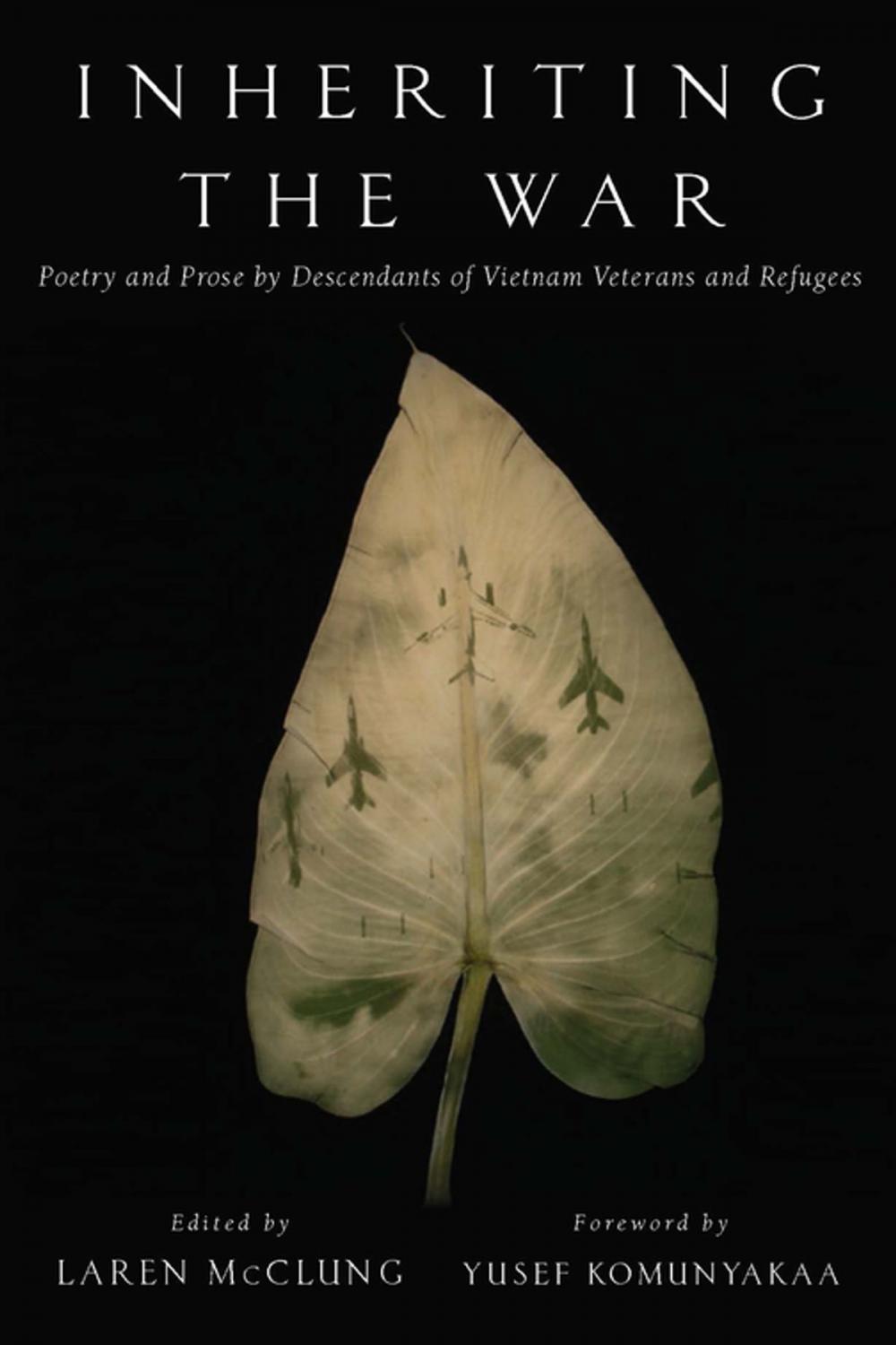 Big bigCover of Inheriting the War: Poetry and Prose by Descendants of Vietnam Veterans and Refugees