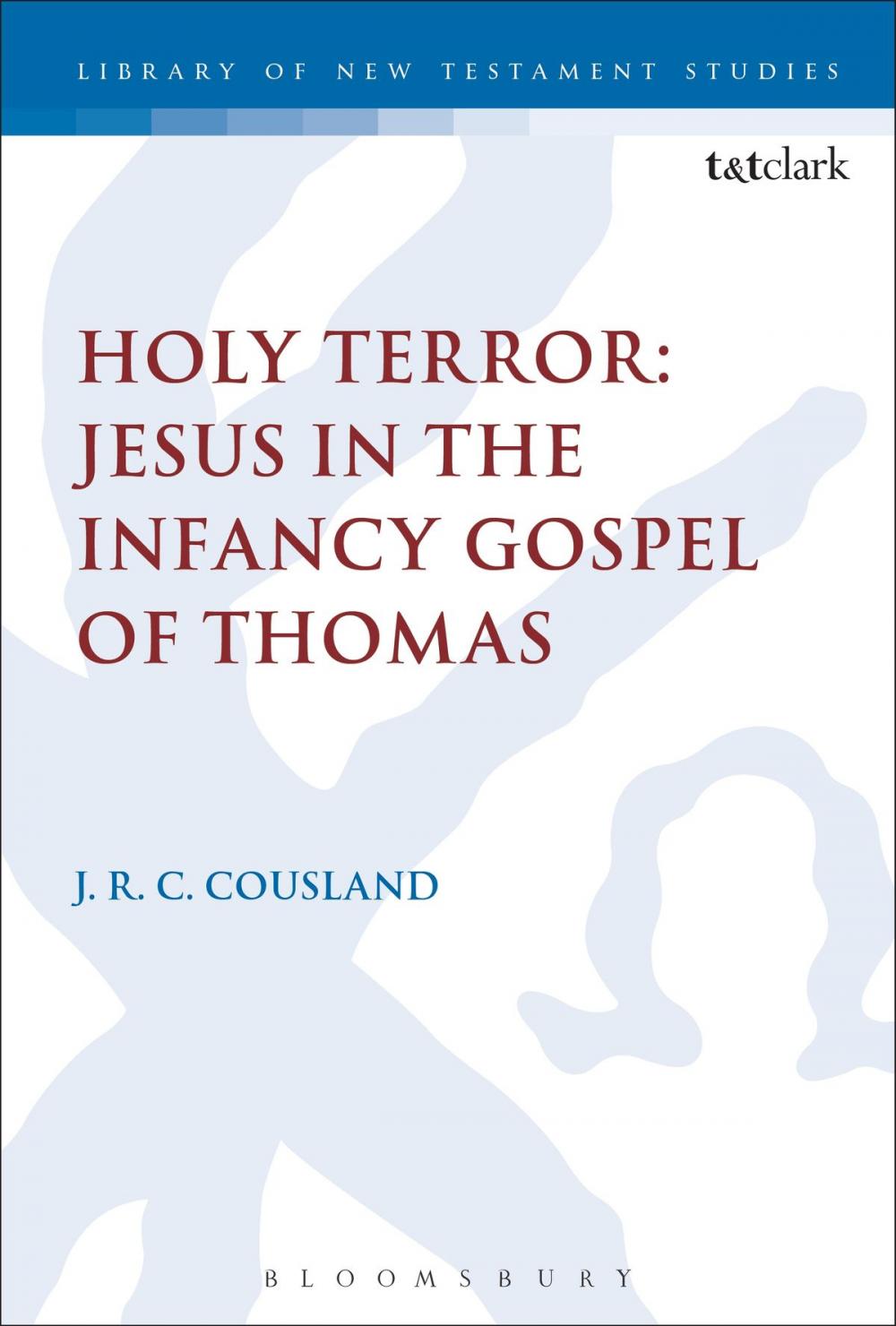 Big bigCover of Holy Terror: Jesus in the Infancy Gospel of Thomas