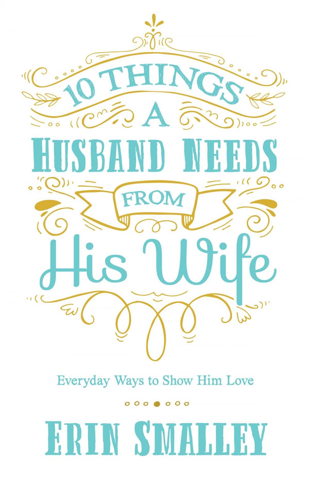 Big bigCover of 10 Things a Husband Needs from His Wife