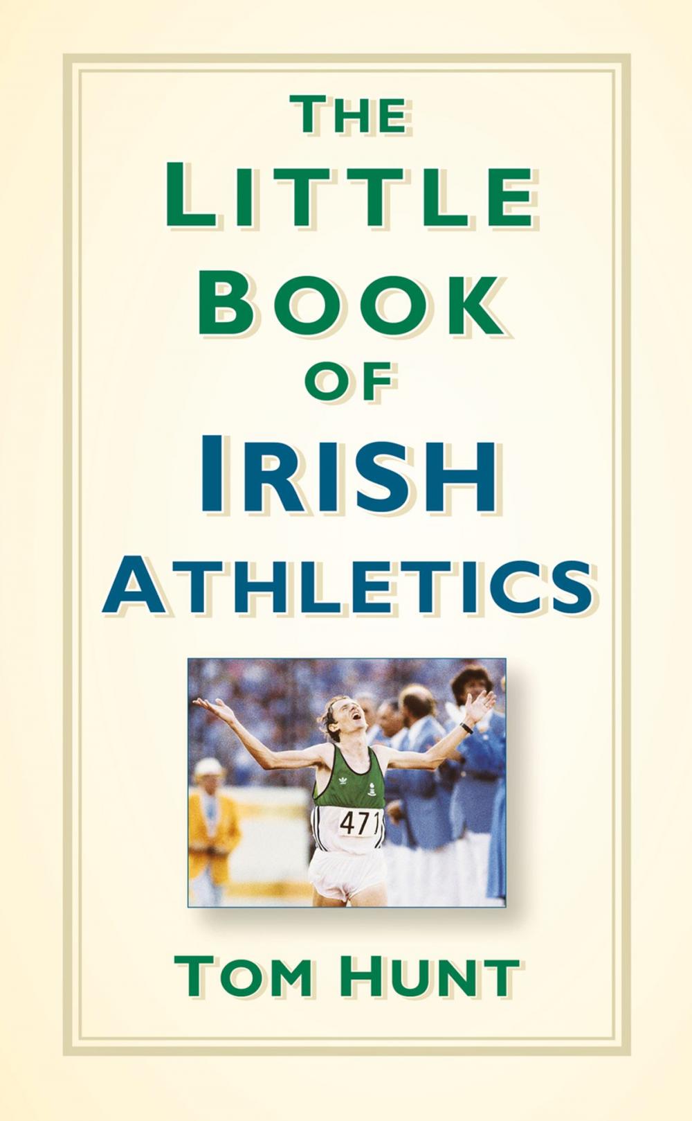 Big bigCover of The Little Book of Irish Athletics