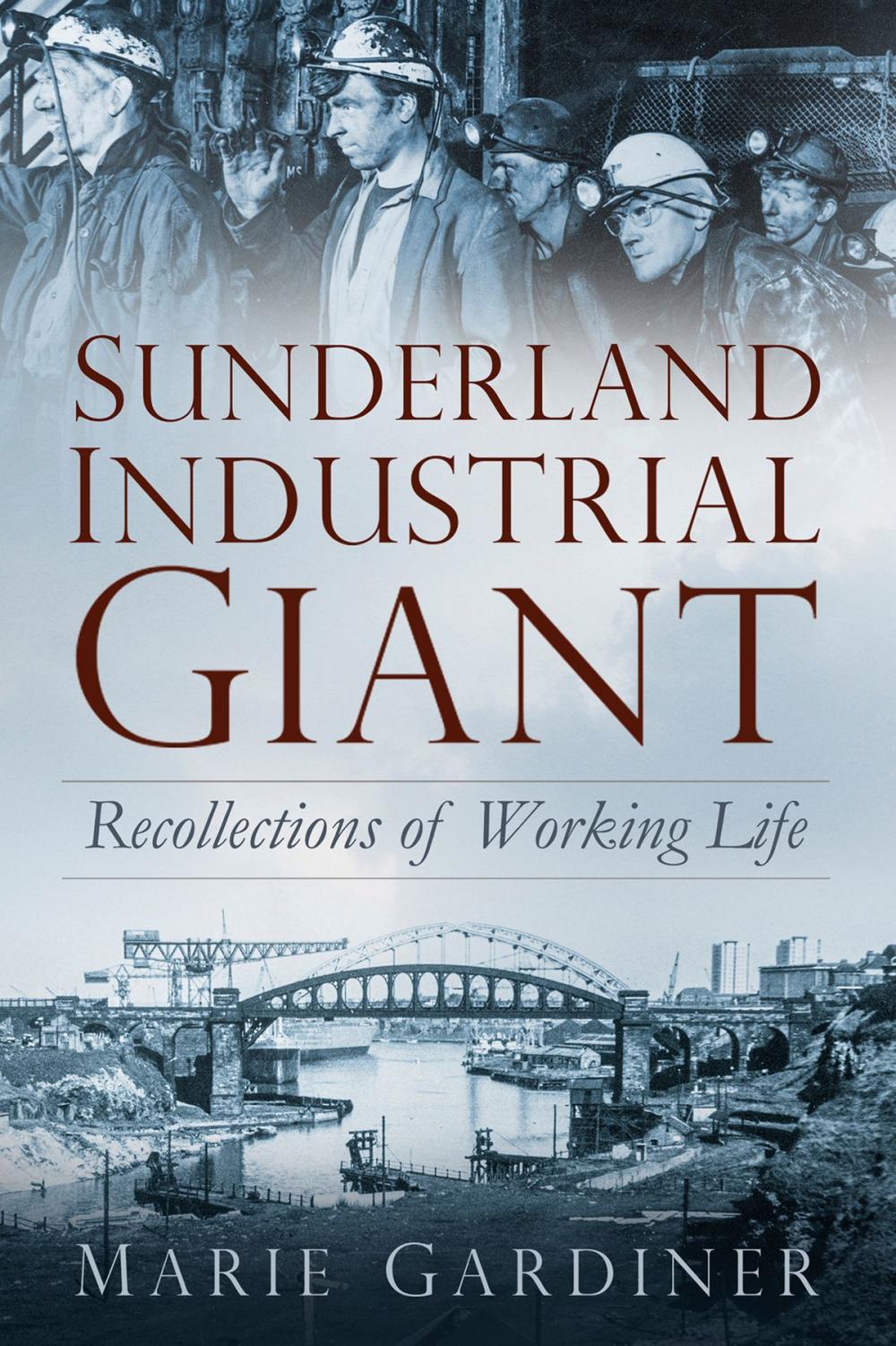 Big bigCover of Sunderland, Industrial Giant