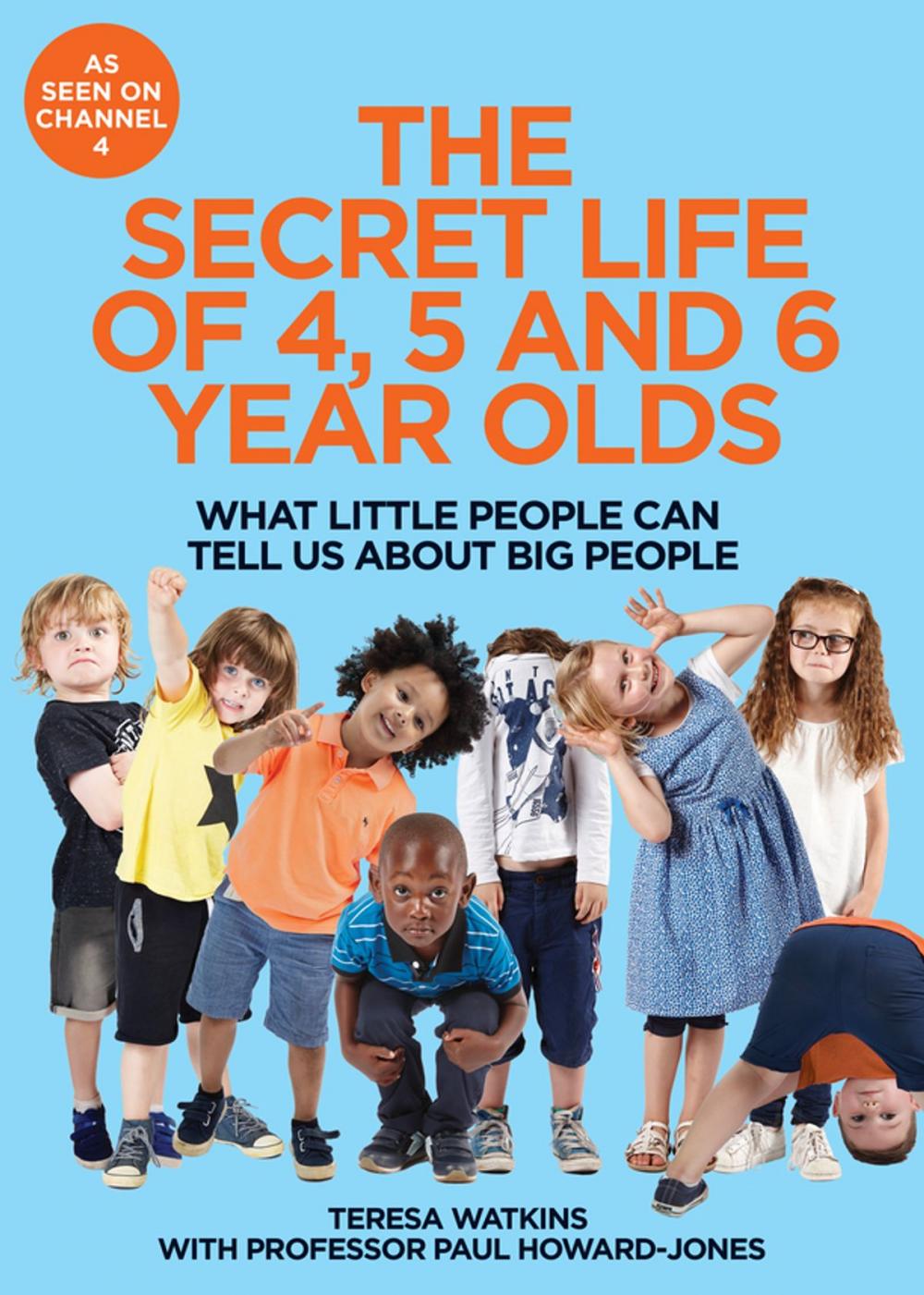 Big bigCover of The Secret Life of 4, 5 and 6 Year Olds