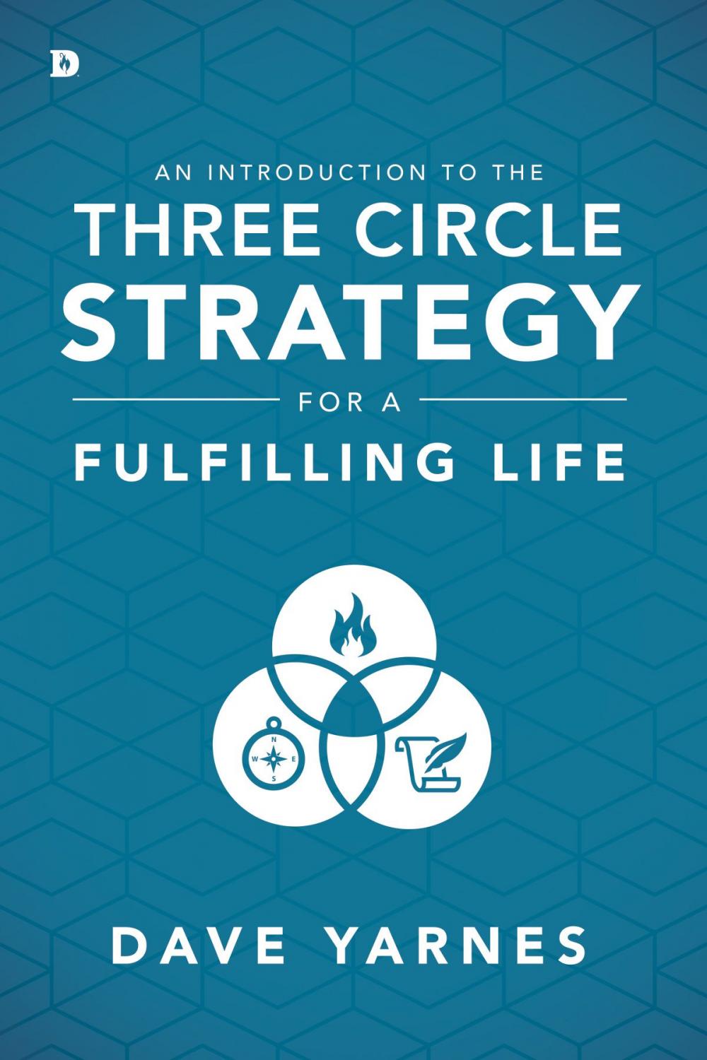 Big bigCover of An Introduction to the Three Circle Strategy for a Fulfilling Life