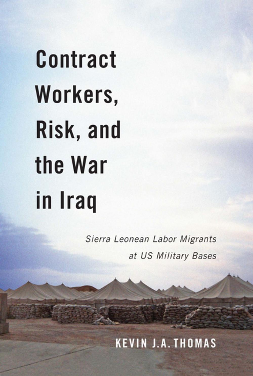 Big bigCover of Contract Workers, Risk, and the War in Iraq